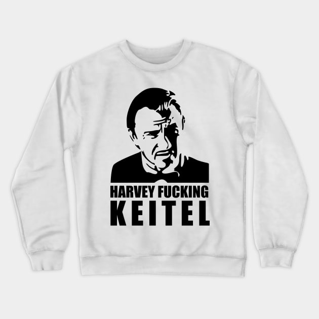 Harvey fucking Keitel Crewneck Sweatshirt by karlangas